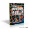 Weber's Barbecueën En Grillen Kookboek -Broil King Sale 3235ad56d7890226070b5b4df56379f3