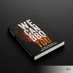 The Bastard BBQ Boek We Can BBQ Too